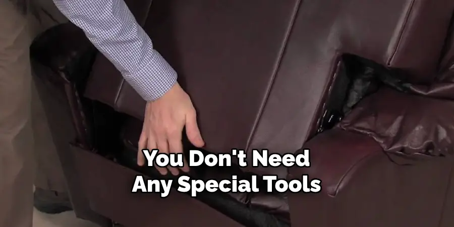 You Don't Need
Any Special Tools