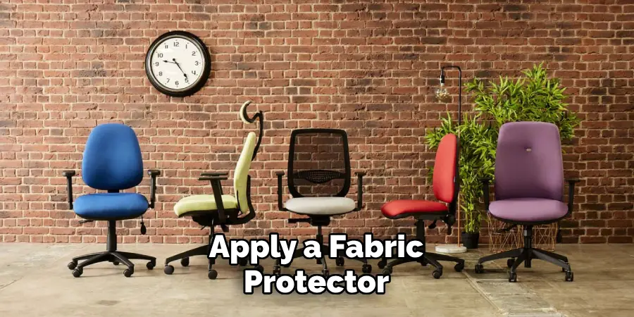 Apply a Fabric
Protector 