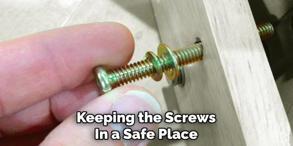 Keeping the Screws
In a Safe Place
