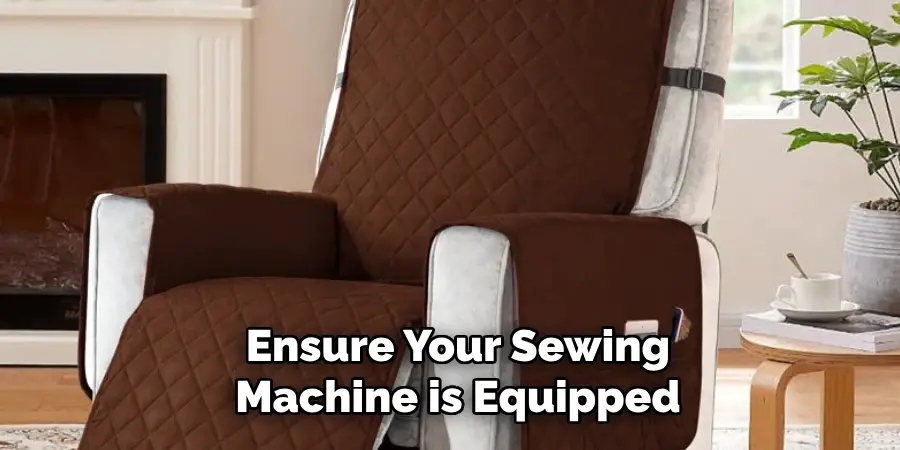 Ensure Your Sewing Machine is Equipped