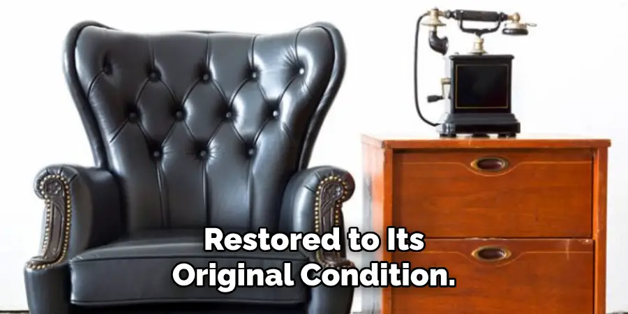 Restored to Its
Original Condition.