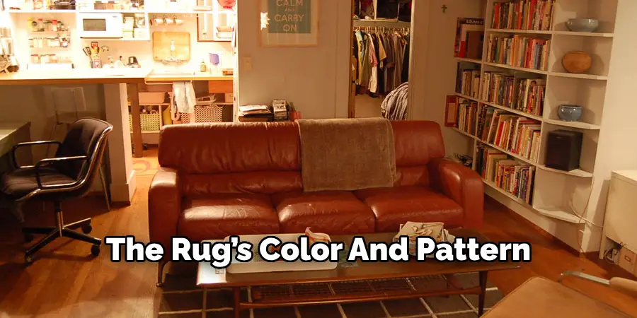 The Rug’s Color And Pattern