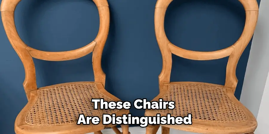 These Chairs
 Are Distinguished