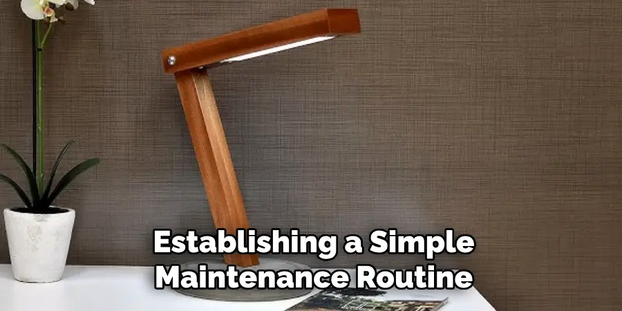 Establishing a Simple
Maintenance Routine