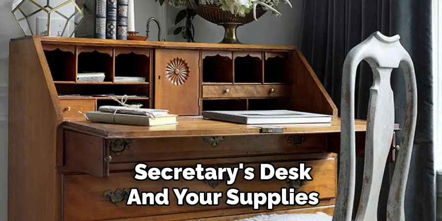Secretary's Desk
And Your Supplies