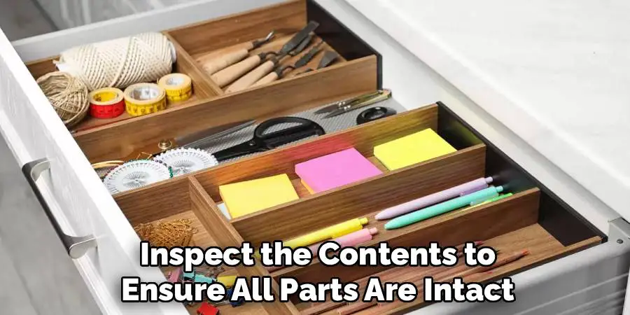 Inspect the Contents to
Ensure All Parts Are Intact