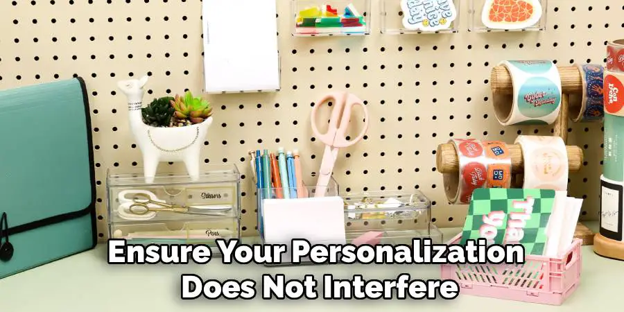 Ensure Your Personalization
Does Not Interfere