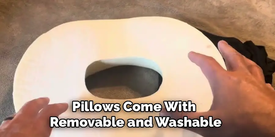 Pillows Come With
Removable and Washable