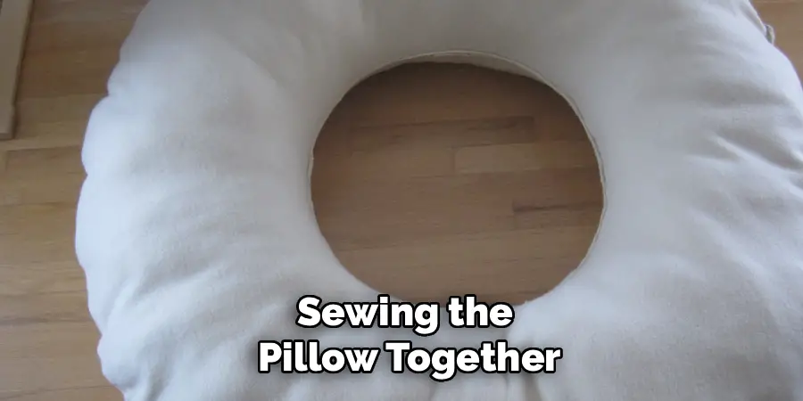 Sewing the
Pillow Together