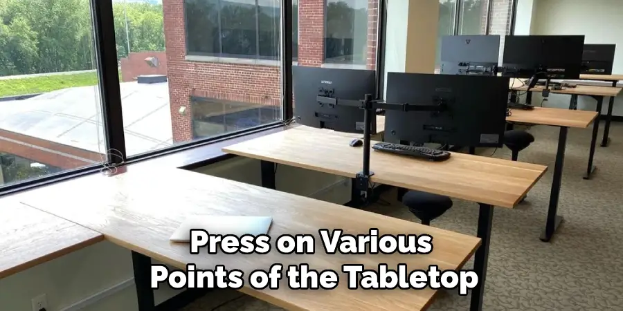 Press on Various Points of the Tabletop