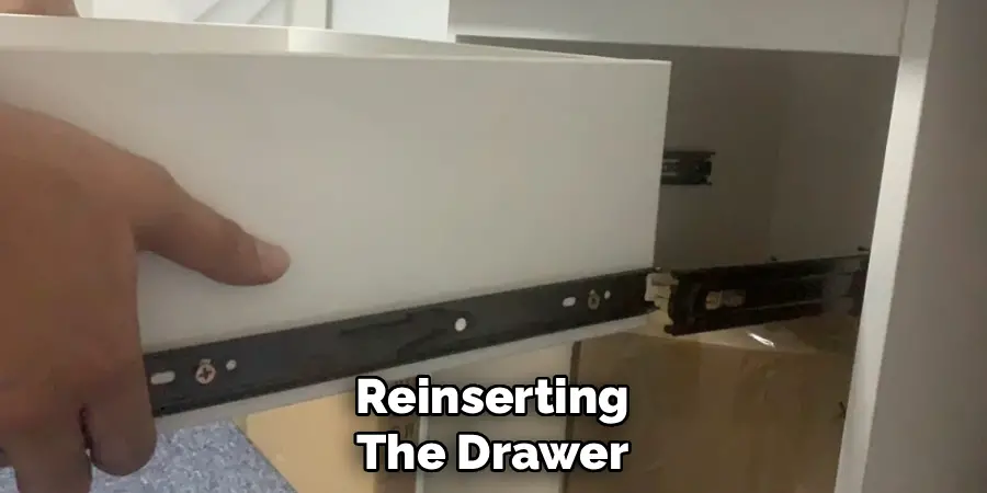 Reinserting the Drawer