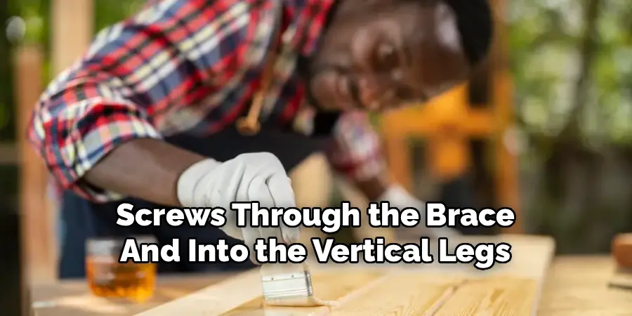 Screws Through the Brace
And Into the Vertical Legs