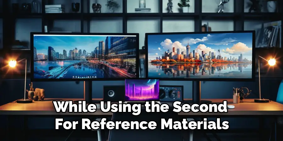 While Using the Second 
For Reference Materials