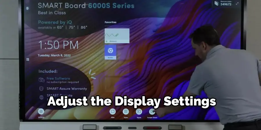 Adjust the Display Settings