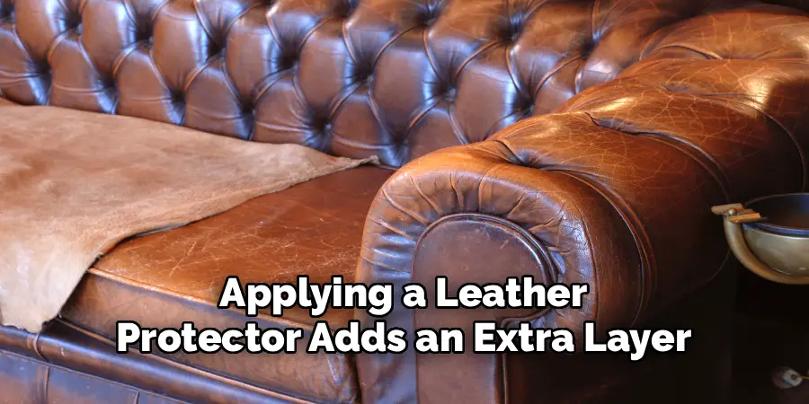 Applying a Leather
Protector Adds an Extra Layer