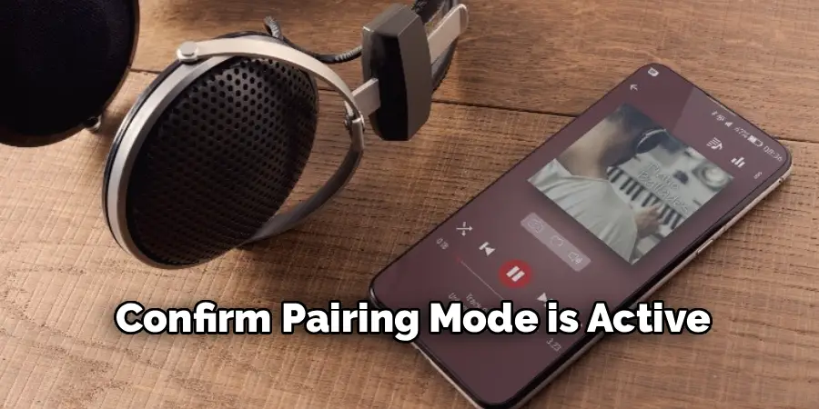 Confirm Pairing Mode is Active
