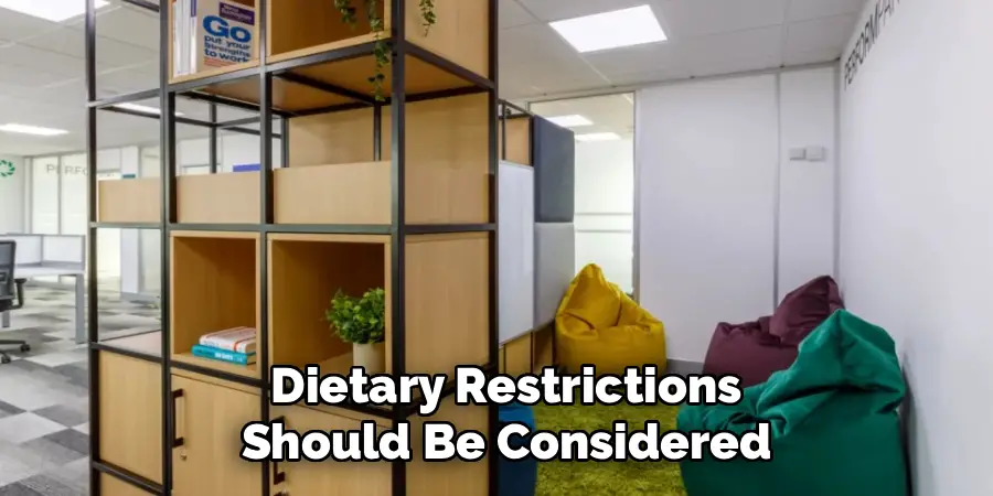 Dietary Restrictions Should Be Considered