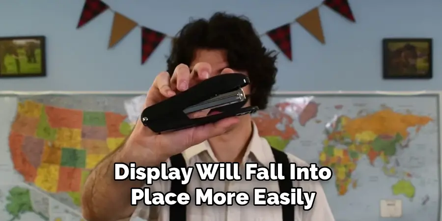 Display Will Fall Into Place More Easily