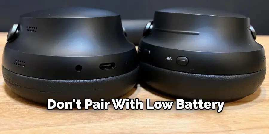 Don't Pair With Low Battery