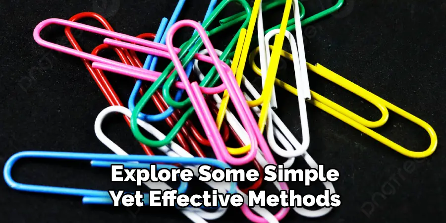 Explore Some Simple
Yet Effective Methods