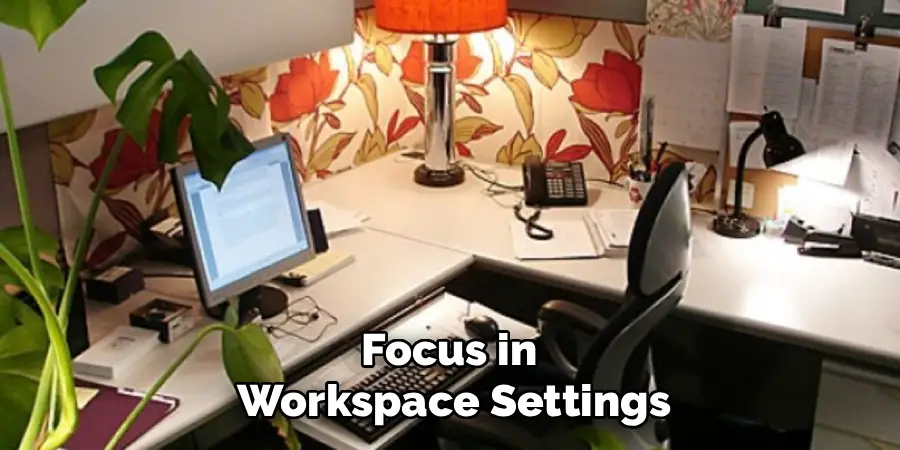 Focus in 
Workspace Settings
