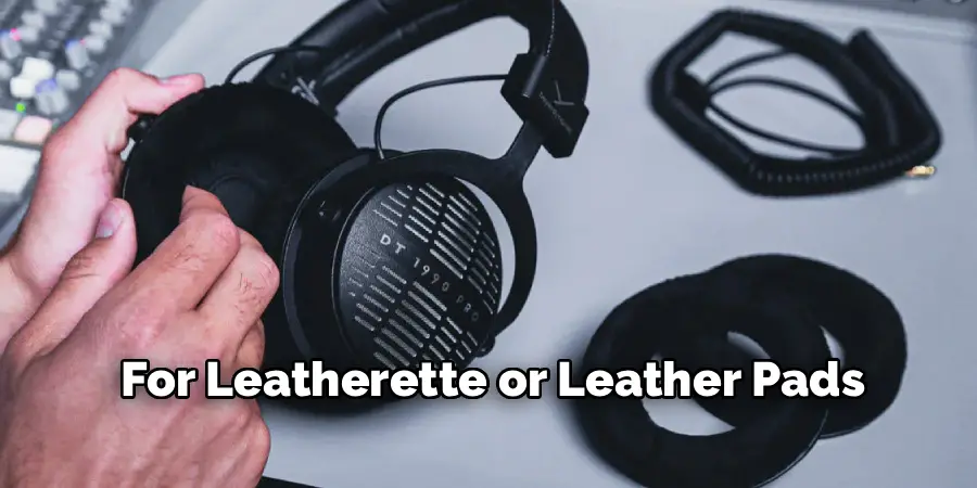 For Leatherette or Leather Pads