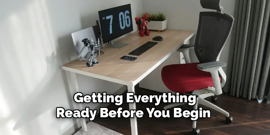 Getting Everything
Ready Before You Begin