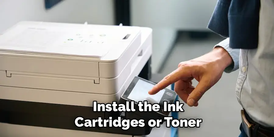 Install the Ink Cartridges or Toner