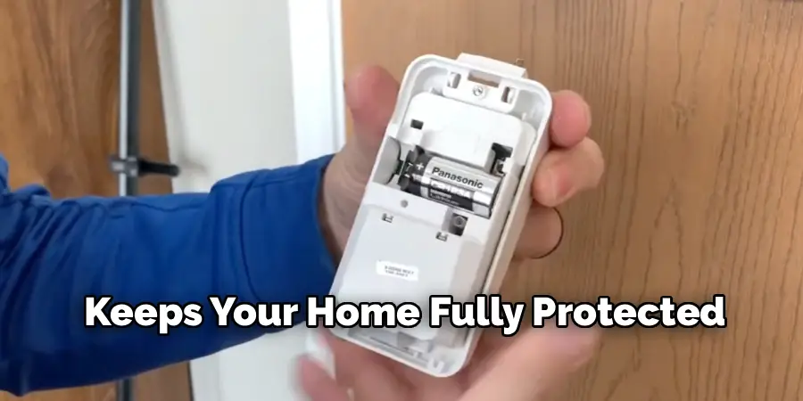 Keeps Your Home Fully Protected