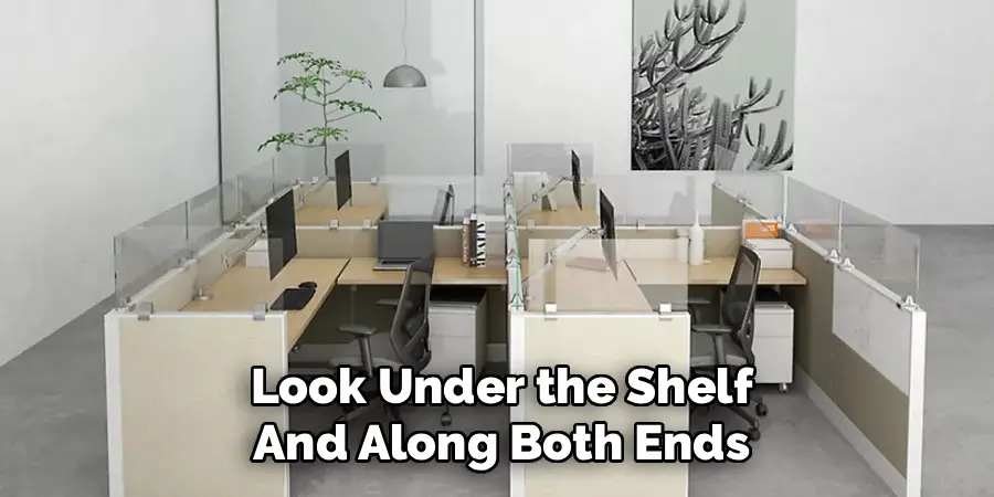 Look Under the Shelf And Along Both Ends