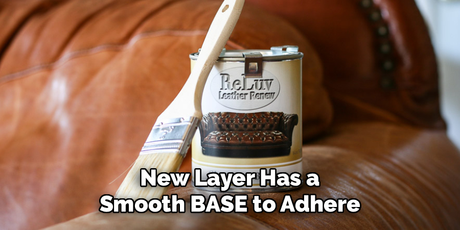 New Layer Has a Smooth BASE to Adhere