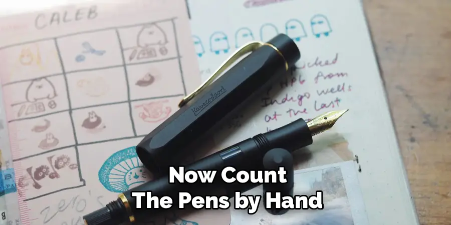 Now Count
The Pens by Hand