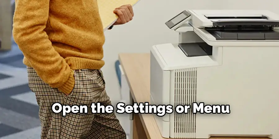 Open the Settings or Menu