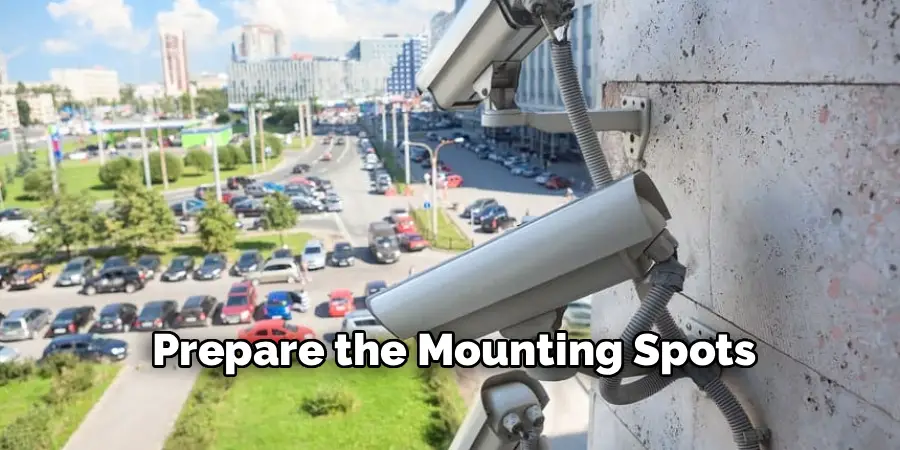 Prepare the Mounting Spots