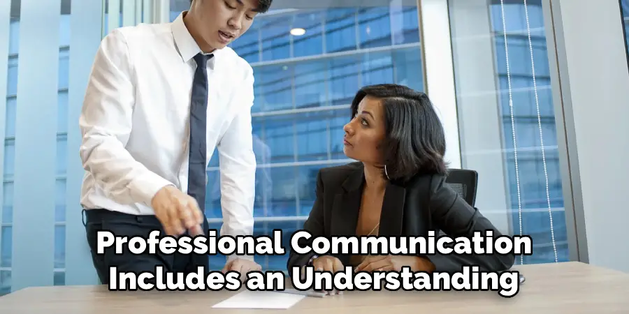 Professional Communication
Includes an Understanding