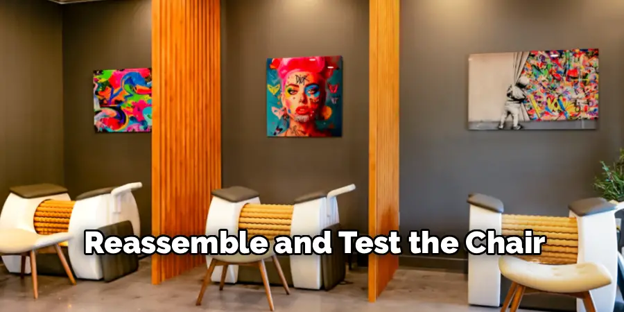 Reassemble and Test the Chair