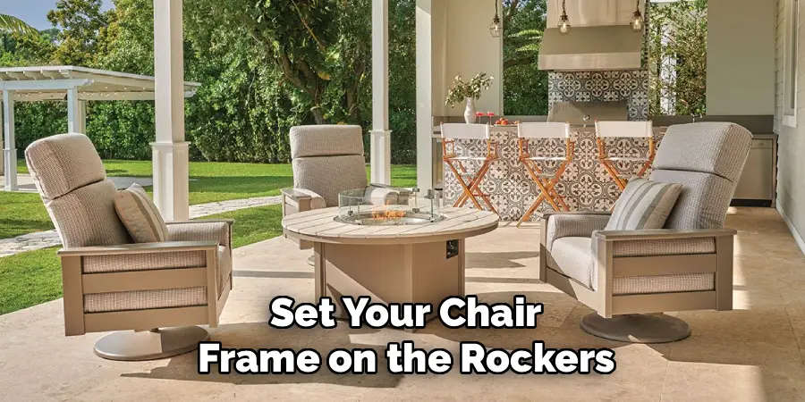 Set Your Chair Frame on the Rockers