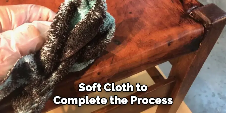 Soft Cloth to Complete the Process