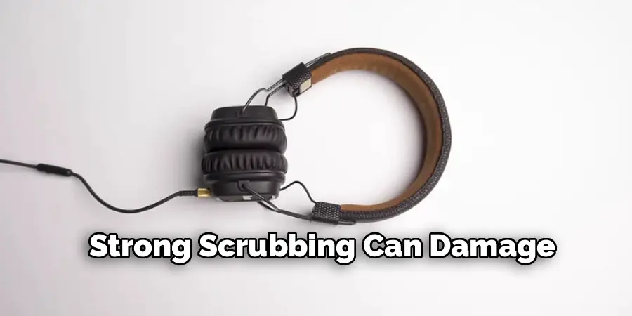 Strong Scrubbing Can Damage