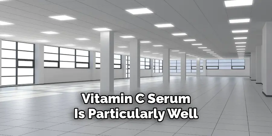 Vitamin C Serum
Is Particularly Well