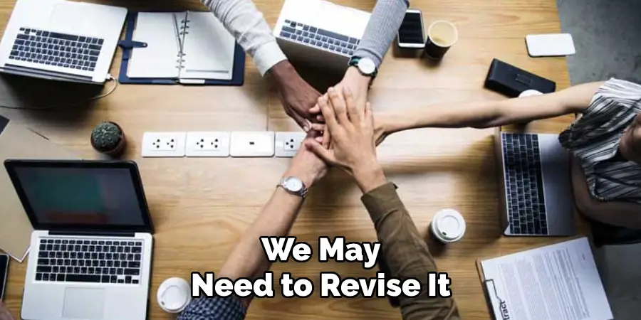 We May
Need to Revise It