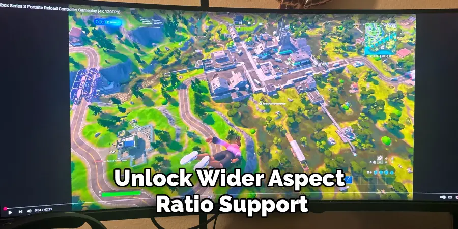 Unlock Wider Aspect
Ratio Support