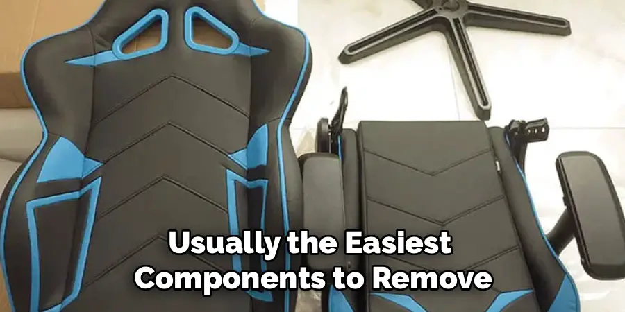 Usually the Easiest 
Components to Remove